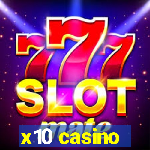 x10 casino